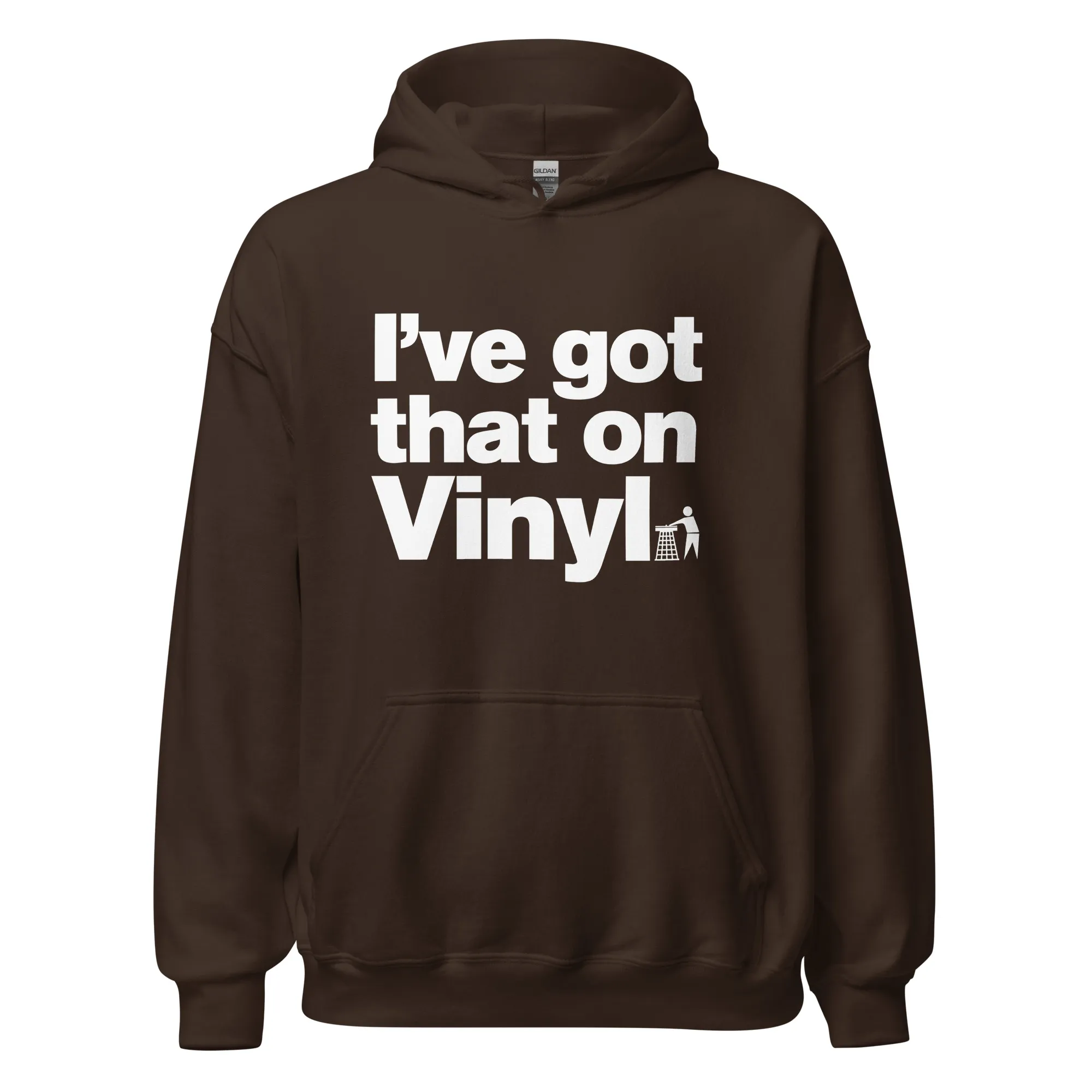 I’ve Got That On Vinyl Hoodie