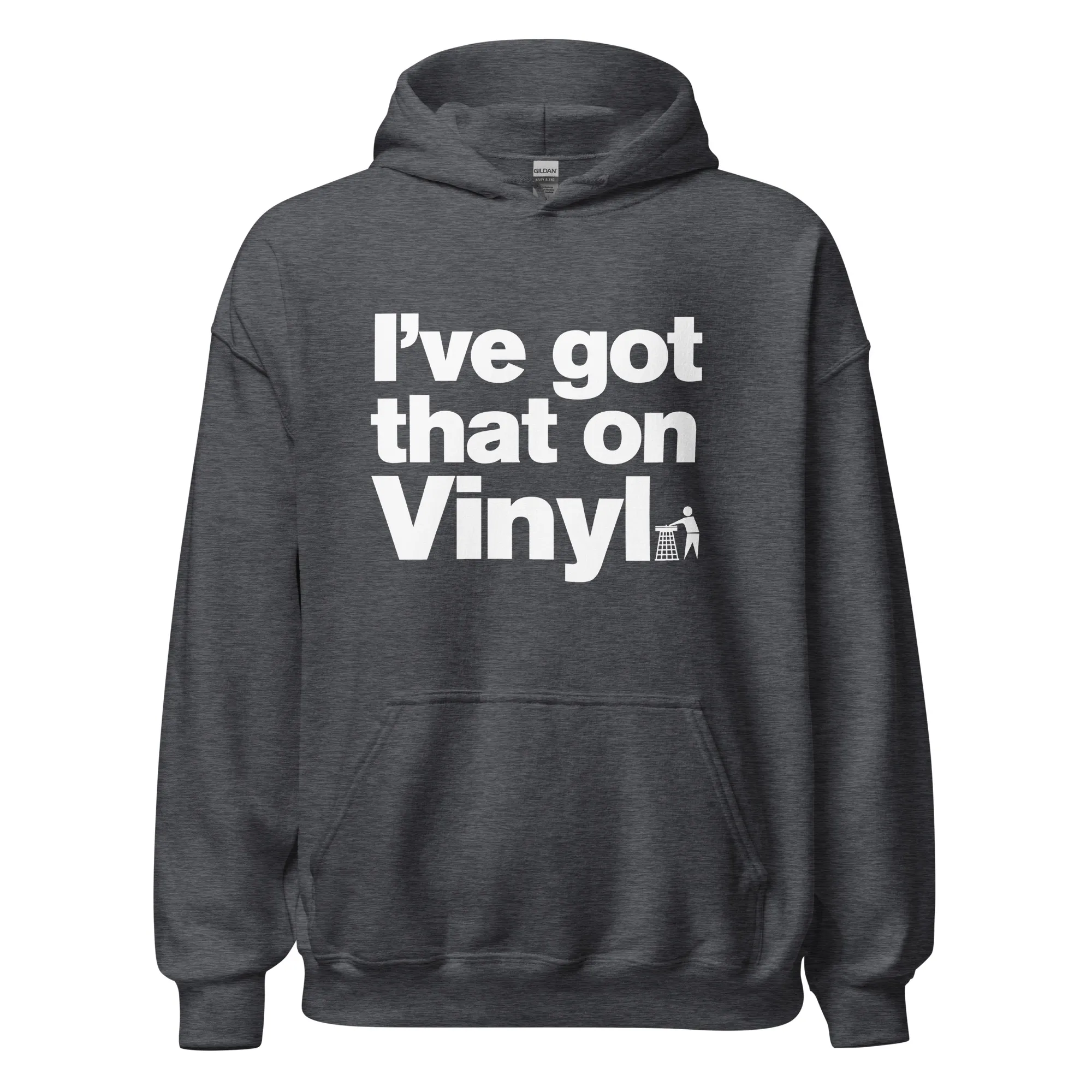 I’ve Got That On Vinyl Hoodie